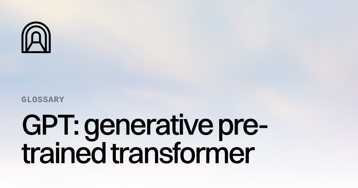 GPT: generative pre-trained transformer